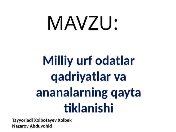 Milliy urf odatlar qadriyatlar va ananalarning qayta tiklanishi