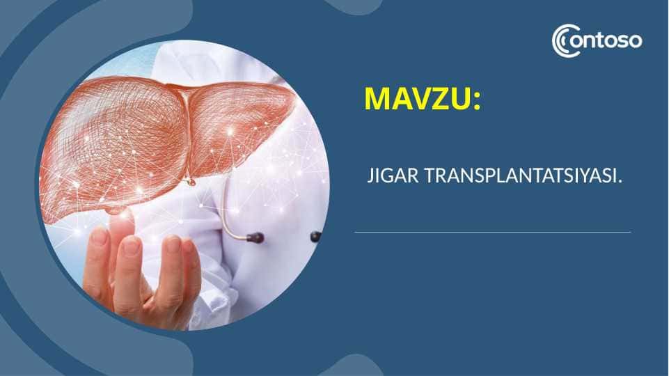 Jigar transplantatsiyasi.