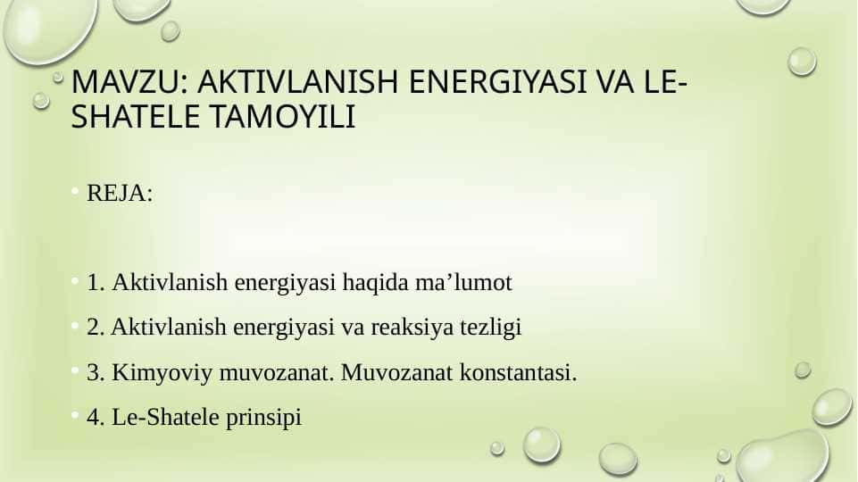 aktivlanish energiyasi va Le-Shatele tamoyili