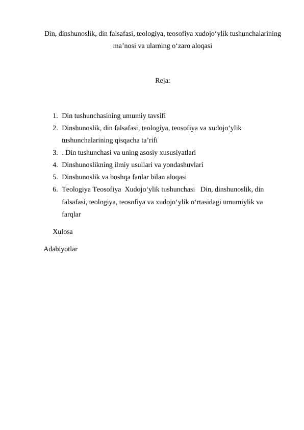 Din, dinshunoslik, din falsafasi, teologiya, teosofiya xudojo‘ylik tushunchalarining ma’nosi va ularning o‘zaro aloqasi