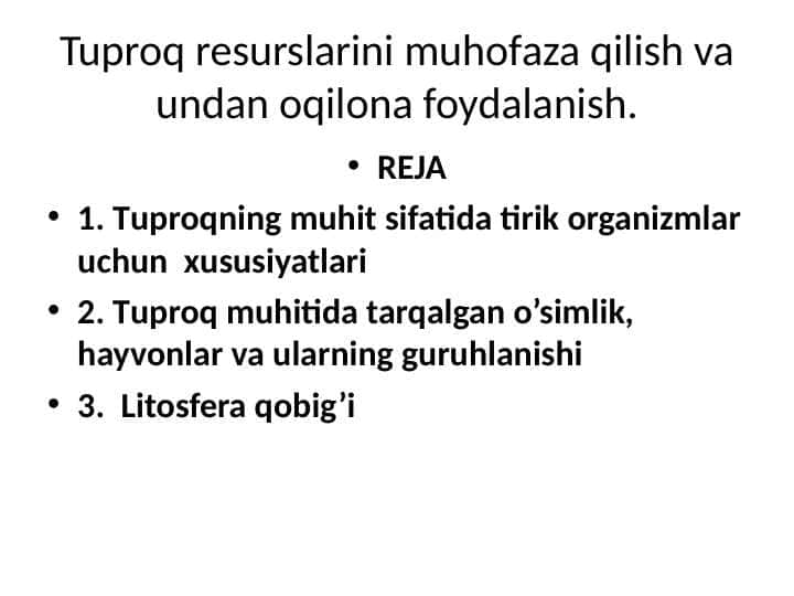 Tuproq resurslarini muhofaza qilish va undan oqilona foydalanish