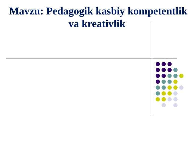 Pedagogik kasbiy kompetentlik va kreativlik