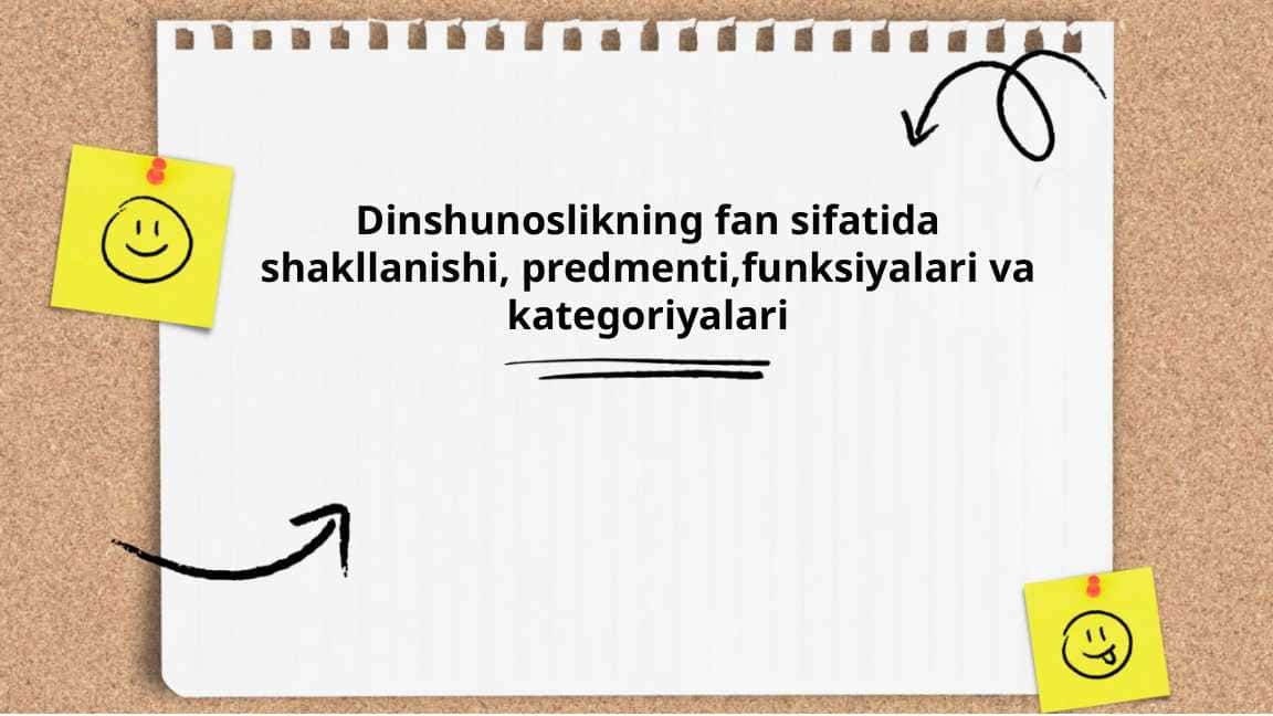 Dinshunoslikning fan sifatida shakllanishi, predmenti,funksiyalari va kategoriyalari