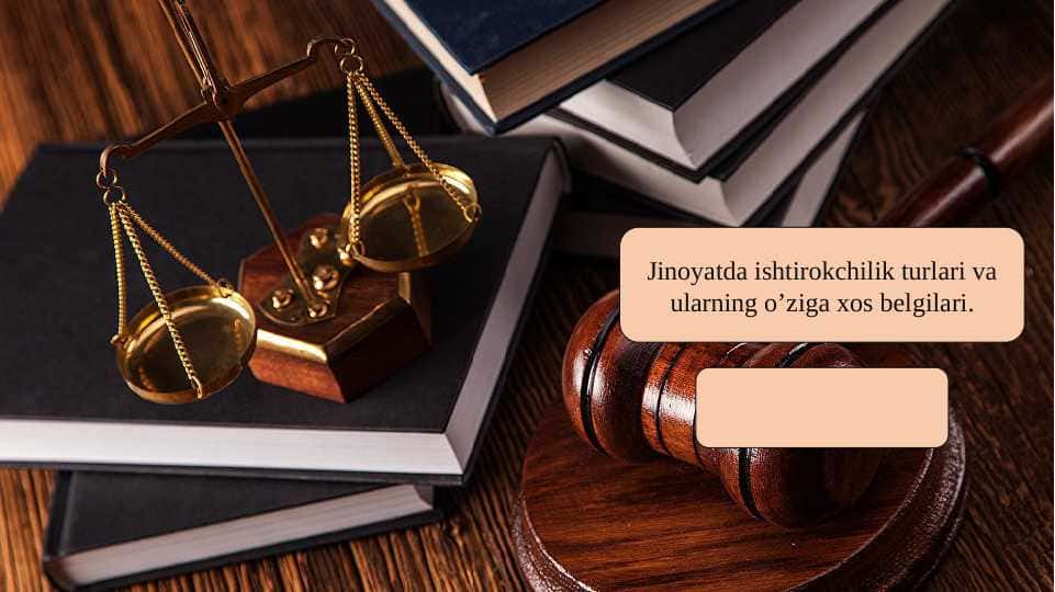 Jinoyatda ishtirokchilik turlari va ularning o’ziga xos belgilari