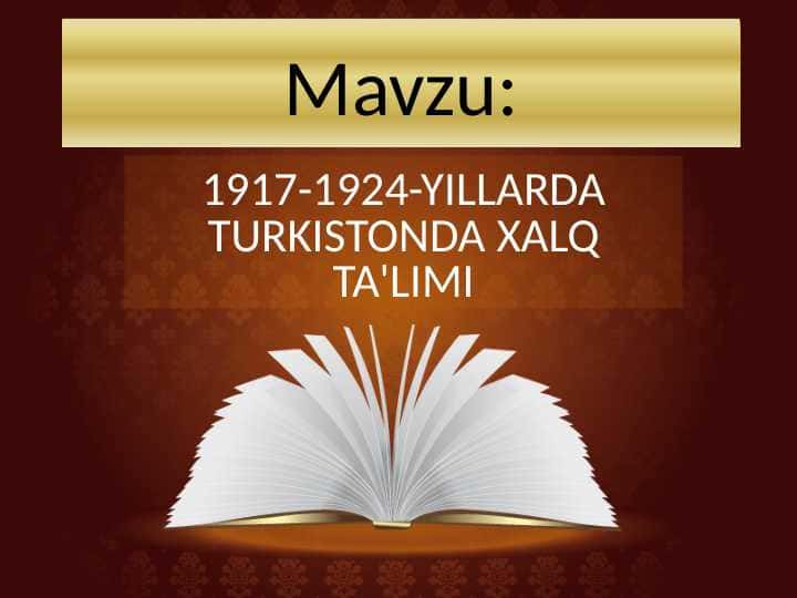 1917-1924-YILLARDA TURKISTONDA XALQ TA'LIMI