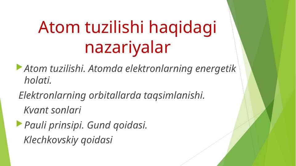 Atom tuzilishi haqidagi nazariyalar