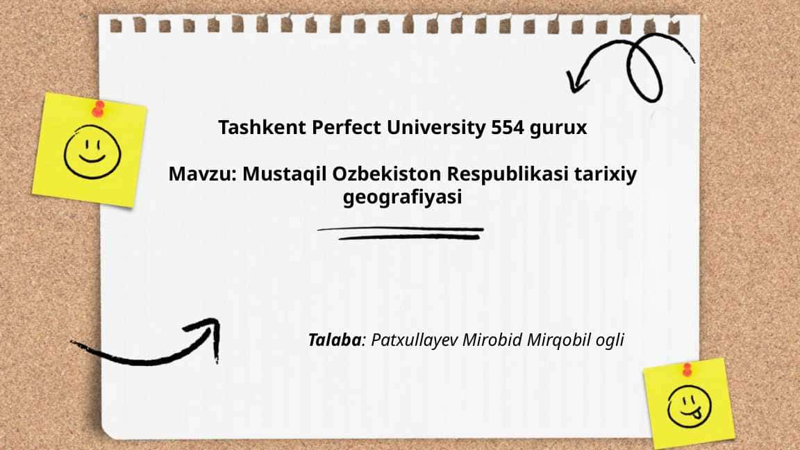 MUSTAQIL O'ZBEKISTON RESPUBLIKASI TARIXIY GEOGRAFIYASI.