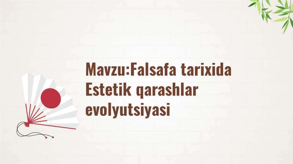 Falsafa tarixida estetik qarashlar evolyutsiyasi