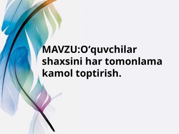 Oʻquvchilar shaxsini har tomonlama kamol toptirish