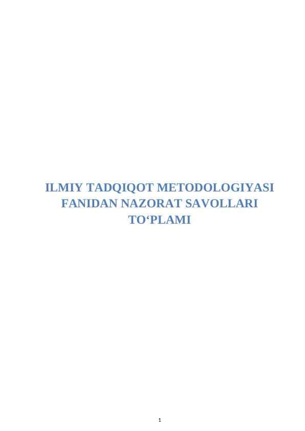 ILMIY TADQIQOT METODOLOGIYASI FANIDAN NAZORAT SAVOLLARI TO‘PLAMI