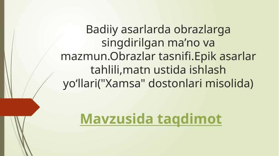 Badiiy asarlarda obrazlarga singdirilgan maʼno va mazmun haqida