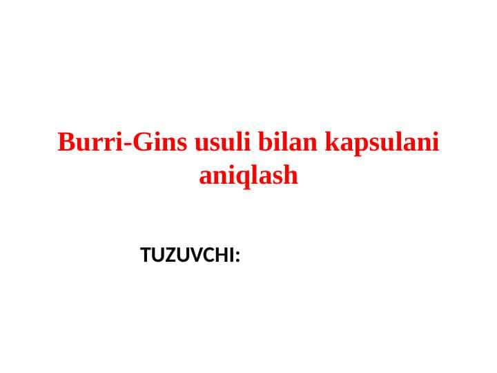 Burri-Gins usuli bilan kapsulani aniqlash