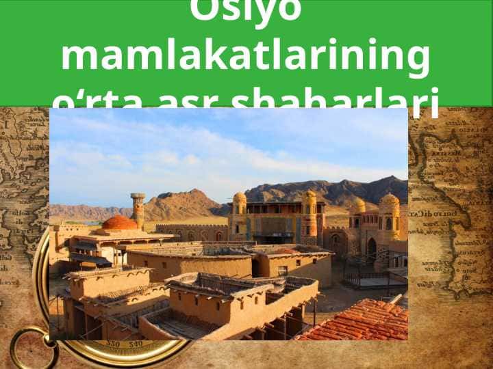 Osiyo mamlakatlarining o‘rta asr shaharlari