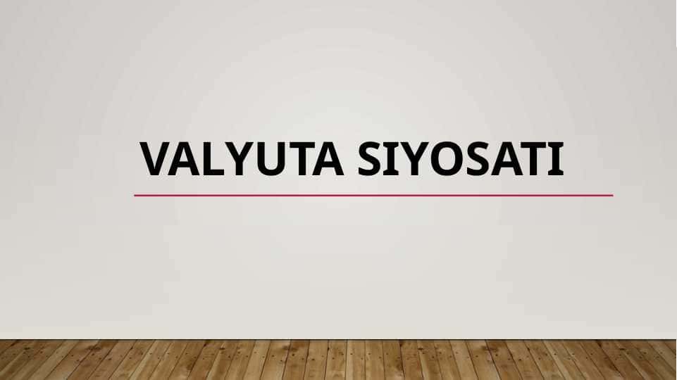 Valyuta siyosati
