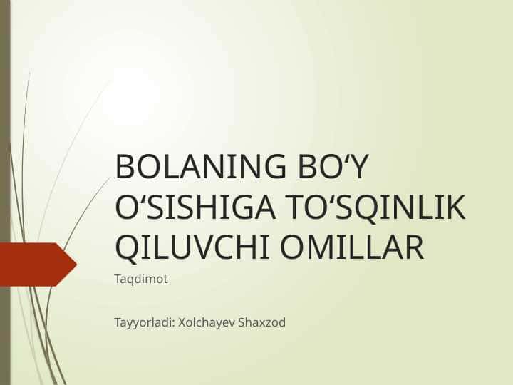 Bolalarning bo'y o'sishiga tasir qiluvchi omillar
