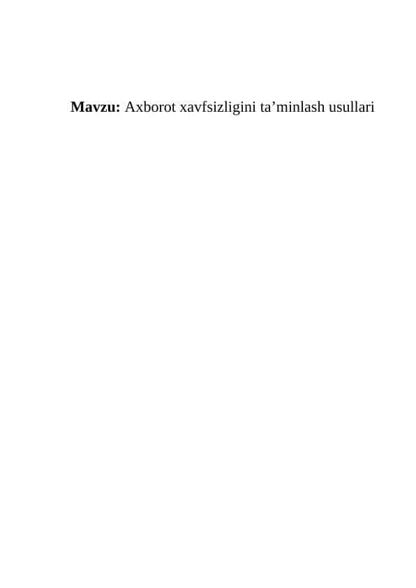 Axborot xavfsizligini ta’minlash usullari
