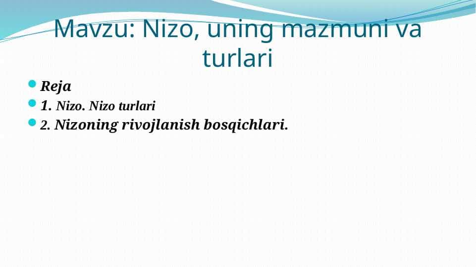 Nizo, uning mazmuni va turlari