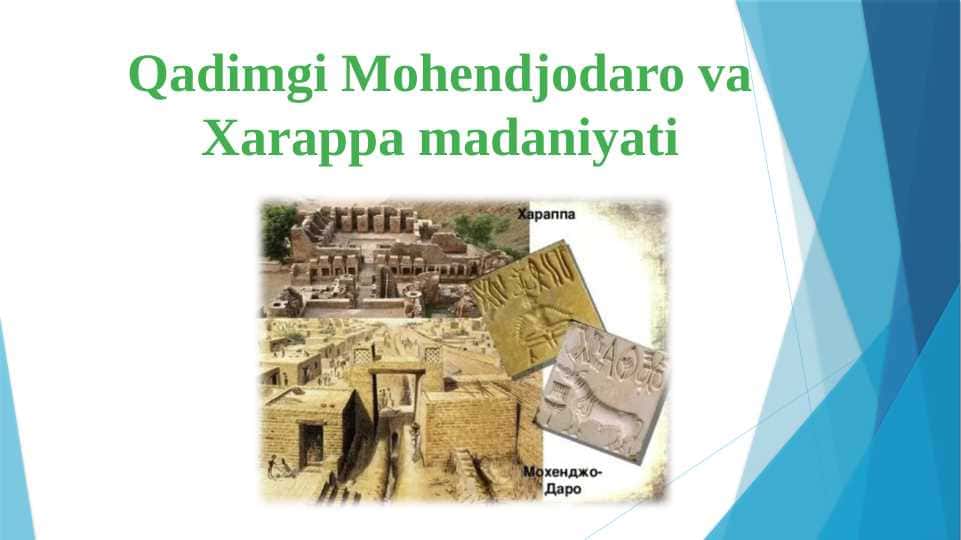 Qadimgi Mohendjodaro va Xarappa madaniyati