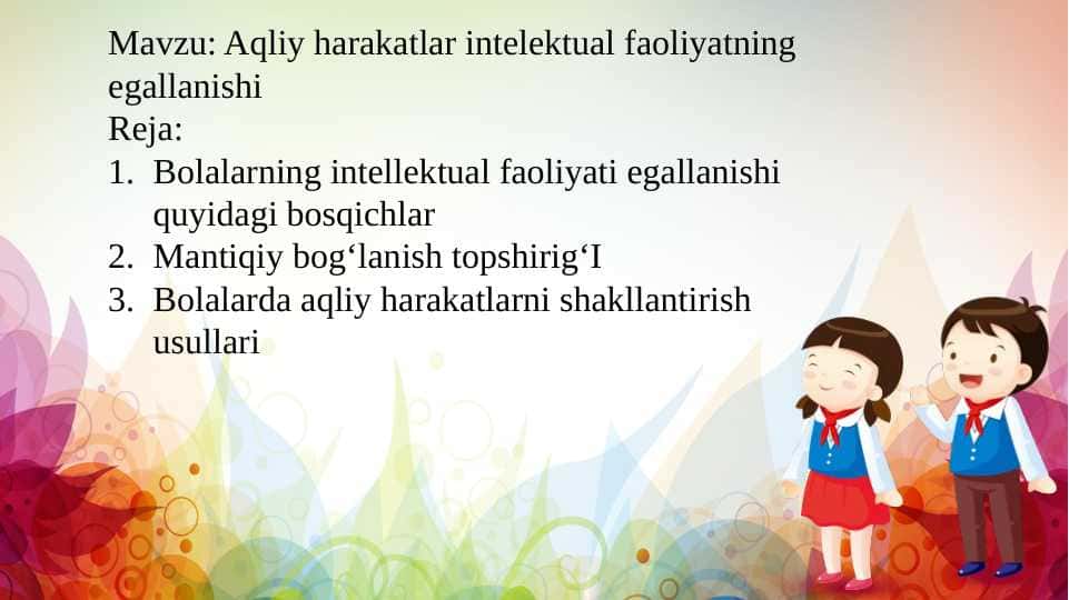 Aqliy harakatlar intelektual faoliyatning egallanishi