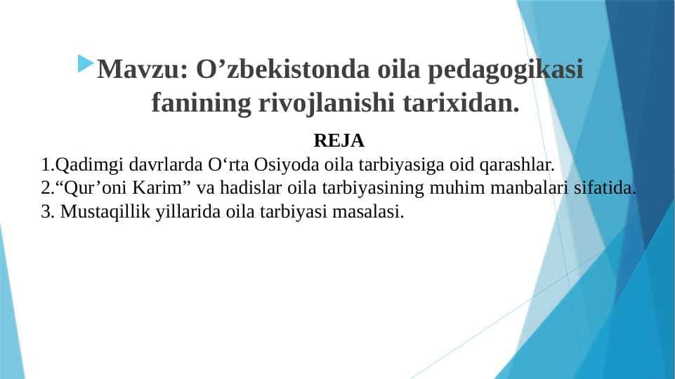 O’zbekistonda oila pedagogikasi fanining rivojlanishi tarixidan.