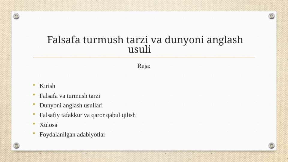 Falsafa turmush tarzi va dunyoni anglash usuli