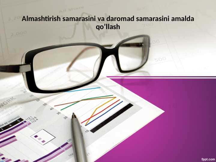 Almashtirish samarasini va daromad samarasini amalda qo’llash