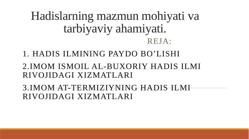 Hadislarning mazmun mohiyati va tarbiyaviy ahamiyati.