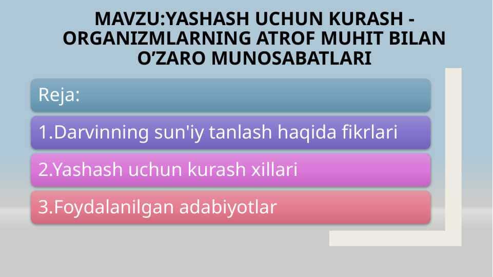 Yashash uchun kurash - organizmlarning atrof muhit bilan o’zaro munosabatlari