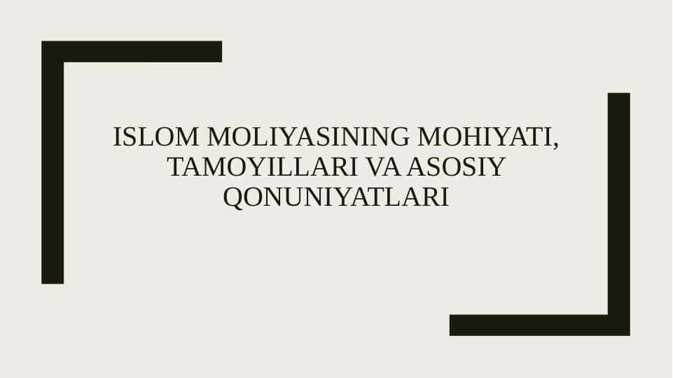 Islom moliyasining mohiyati, tamoyillari va asosiy qonuniyatlari