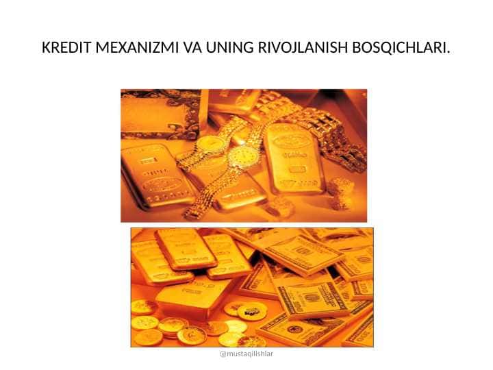 KREDIT MEXANIZMI VA UNING RIVOJLANISH BOSQICHLARI.
