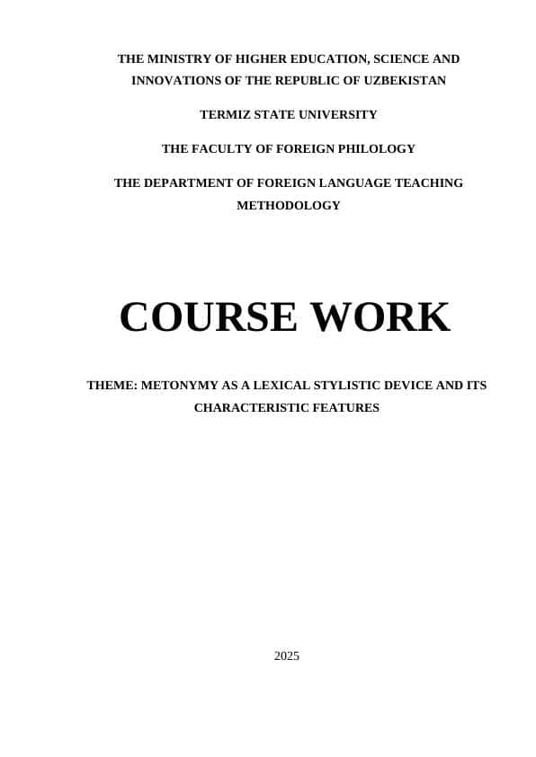 METONYMY AS A LEXICAL STYLISTIC DEVICE AND ITS CHARACTERISTIC FEATURES