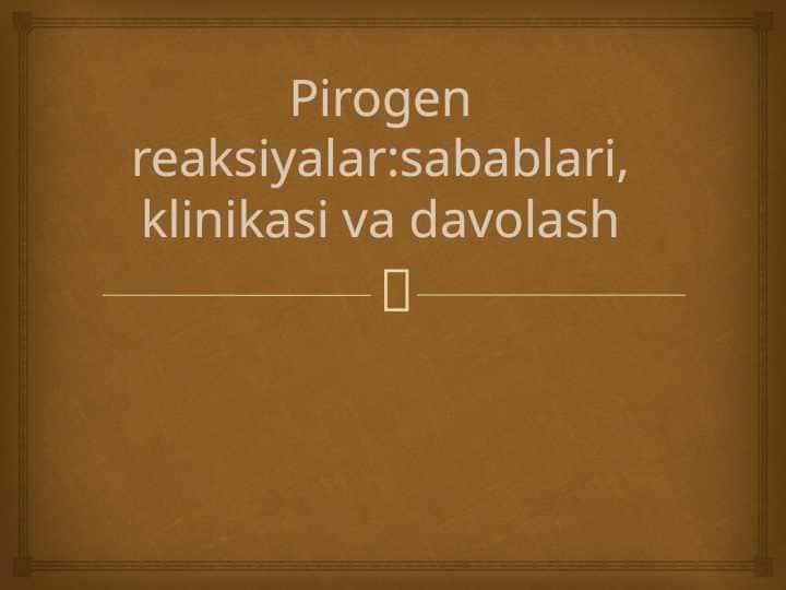 Pirogen reaksiyalar