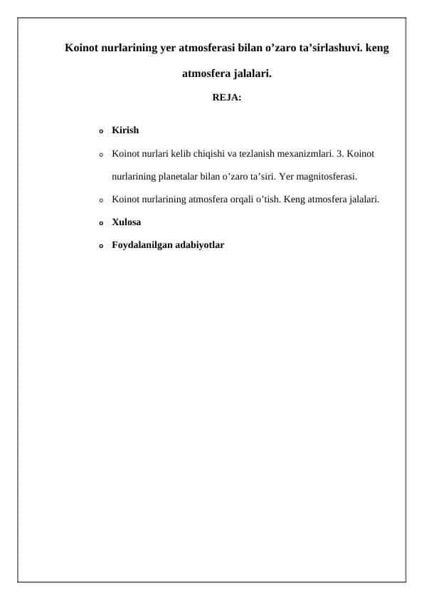 Koinot nurlarining yer atmosferasi bilan o’zaro ta’sirlashuvi. keng atmosfera jalalari