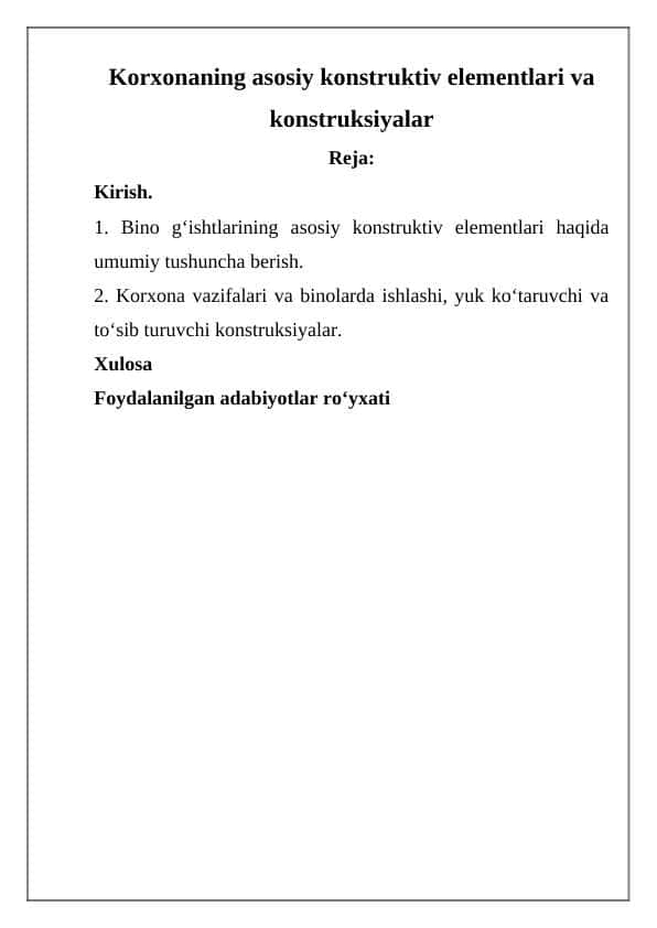Korxonaning asosiy konstruktiv elementlari va konstruksiyalar