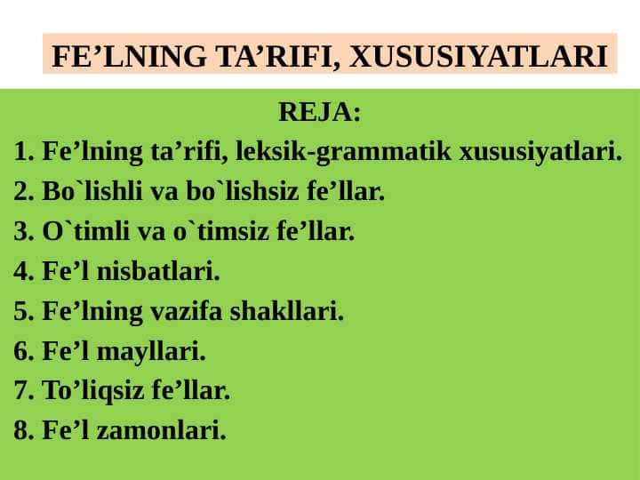 FE’LNING TA’RIFI, XUSUSIYATLARI