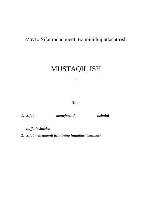 Mavzu:Sifat menejmenti tizimini hujjatlashtirish mavzusida mustaqil ish