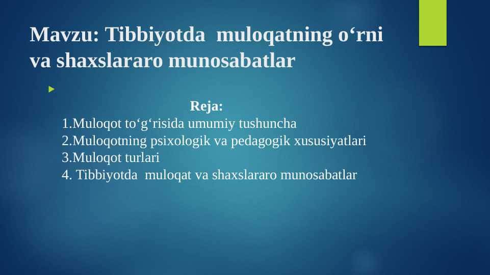 Tibbiyotda muloqatning o‘rni va shaxslararo munosabatlar