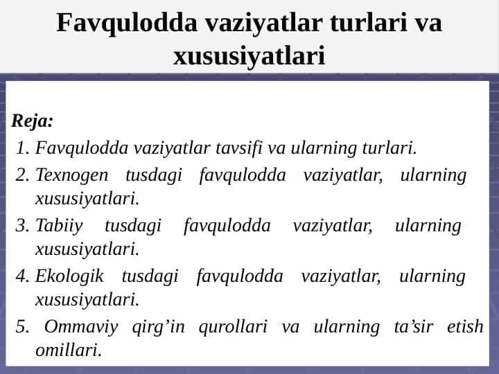 Favqulodda vaziyatlar turlari va xususiyatlari