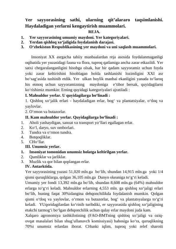 Yer sayyorasining sathi, ularning qit’alararo taqsimlanishi. Haydaladigan yerlarni kengaytirish muammolari.