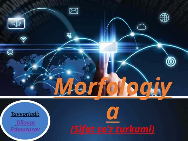 Morfologiya (Sifat so'z turkumi)
