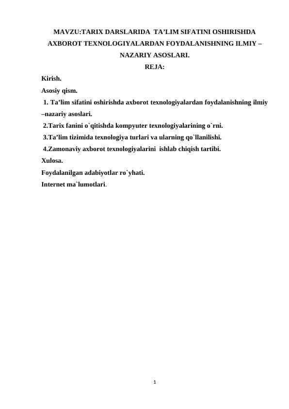 Tarix darslarida ta’lim sifatini oshirishda axborot texnologiyalardan foydalanishning ilmiy –nazariy asoslari.