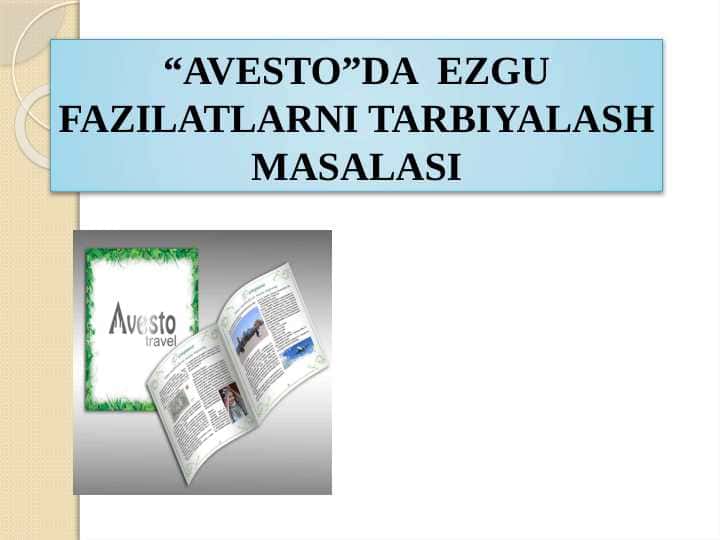 AVESTOda ezgu fazilatlarni tarbiyalash masalalari