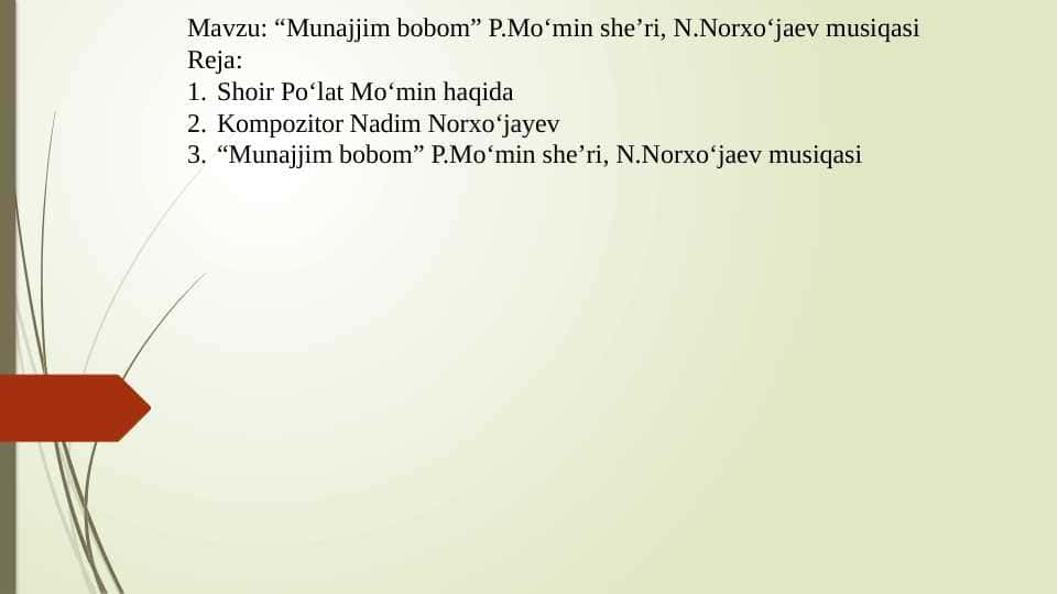“Munajjim bobom” P.Mo‘min she’ri, N.Norxo‘jaev musiqasi
