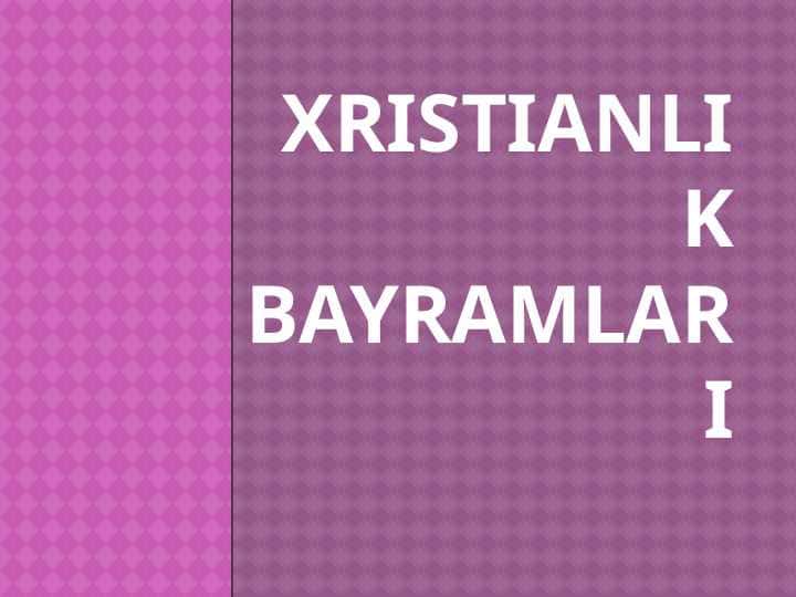 Xristianlik bayramlari