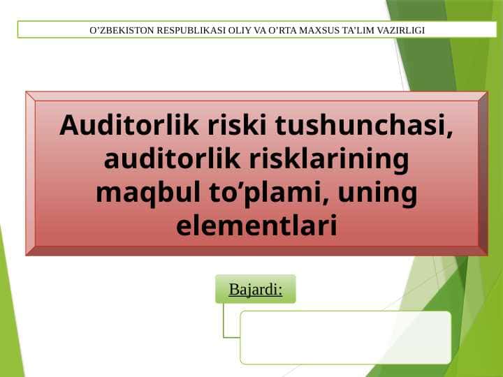 Auditorlik riski tushunchasi