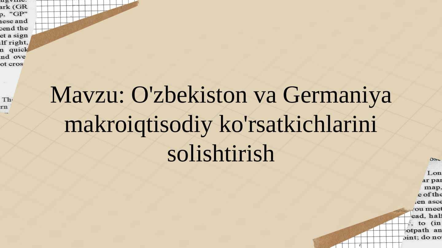 O'zbekiston va Germaniya makroiqtisodiy ko'rsatkichlarini solishtirish