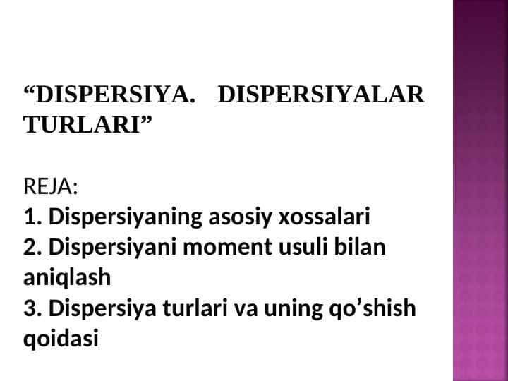 “DISPERSIYA. DISPERSIYALAR TURLARI” pptx