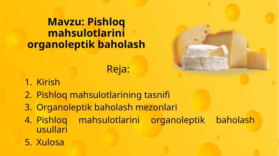 Pishloq mahsulotlarini organoleptik baholash