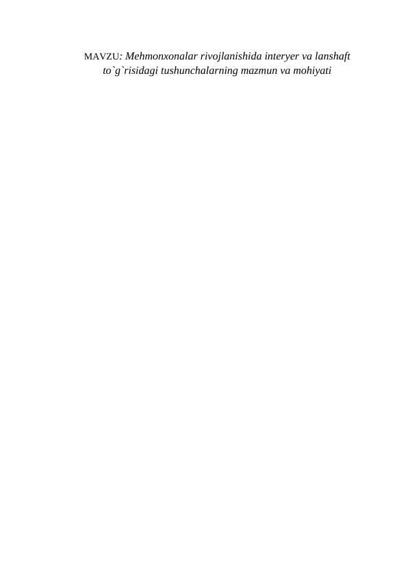 Mehmonxonalar rivojlanishida interyer va lanshaft to`g`risidagi tushunchalarning mazmun va mohiyati