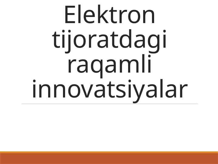 Elektron tijoratdagi raqamli innovatsiyalar